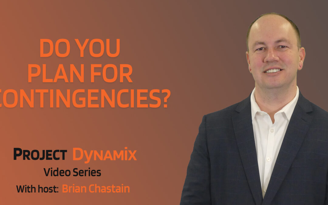 Do You Plan for Contingencies?
